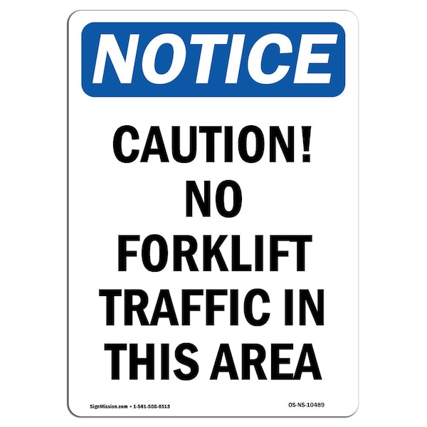 Safety Sign, OSHA Notice, 18" Height, Caution No Forklift Traffic In This Area Sign, Portrait